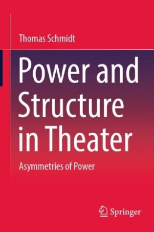 Cover of Power and Structure in Theater