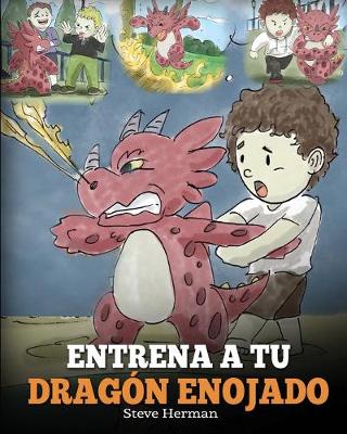 Cover of Entrena a tu Dragón Enojado