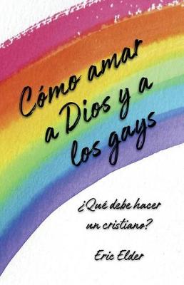 Book cover for Como amar a Dios y a los gays