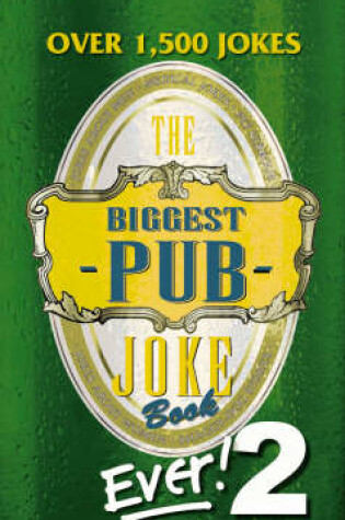 Cover of Biggest Pub Joke Book...Ever!
