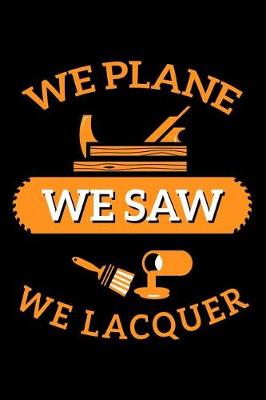 Book cover for We Plane We Saw We Lacquer