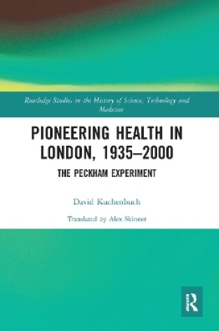 Cover of Pioneering Health in London, 1935-2000