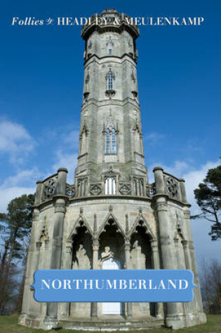 Cover of Follies of Northumberland