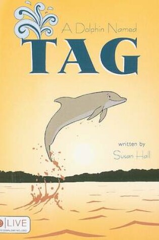 Cover of A Dolphin Named Tag