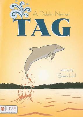 Book cover for A Dolphin Named Tag