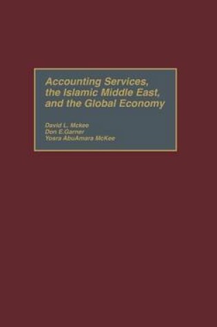 Cover of Accounting Services, the Islamic Middle East, and the Global Economy