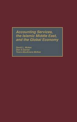 Book cover for Accounting Services, the Islamic Middle East, and the Global Economy