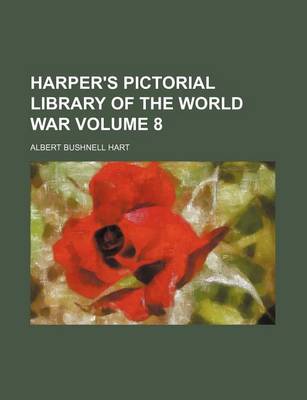 Book cover for Harper's Pictorial Library of the World War Volume 8