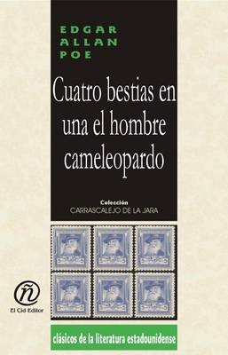 Book cover for Cuatro Bestias En Una El Hombre Cameleopardo