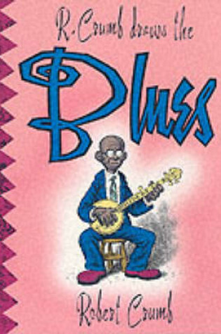 Cover of R. Crumb Draws the Blues