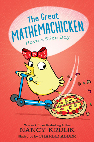 Cover of The Great Mathemachicken 2: Have a Slice Day