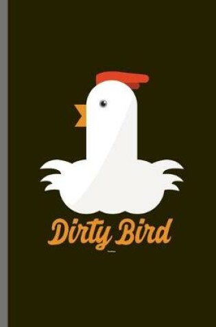 Cover of Dirty Bird