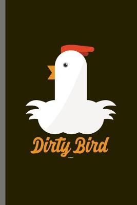 Book cover for Dirty Bird