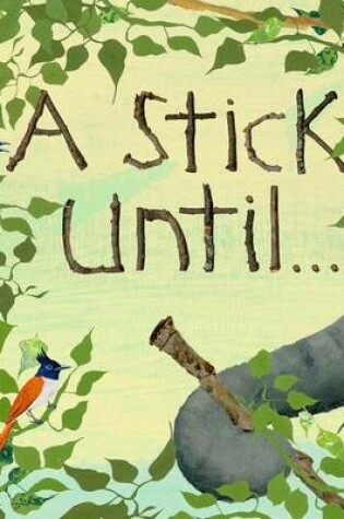 Cover of A Stick Until. . .