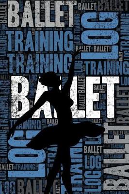 Book cover for Ballet Training Log and Diary