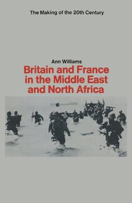 Book cover for Britain and France in the Middle East and North Africa