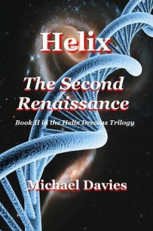 Cover of Helix - The Second Renaissance