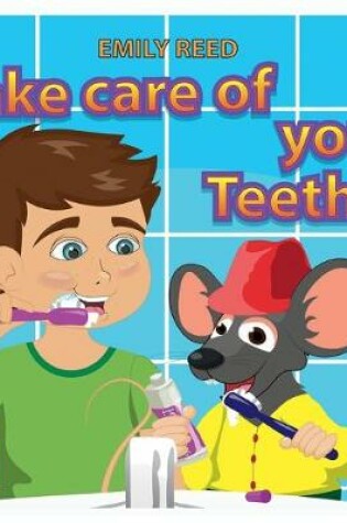 Cover of Take Care of Your Teeth