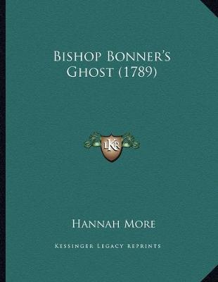 Book cover for Bishop Bonner's Ghost (1789)