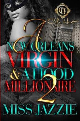 Cover of A New Orleans Virgin & A Hood Millionaire 2