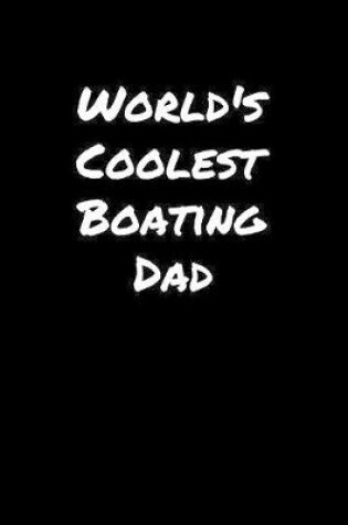 Cover of World's Coolest Boating Dad