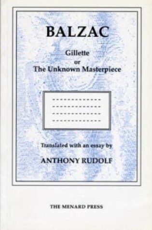 Cover of Gillette or the Unknown Masterpiece