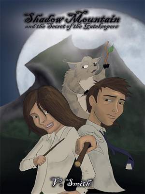 Book cover for Shadow Mountain and the Secret of the Gatekeepers