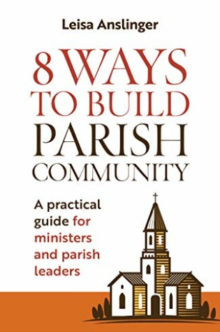 Cover of 8 Ways to Build Parish Community
