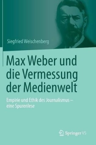 Cover of Max Weber Und Die Vermessung Der Medienwelt