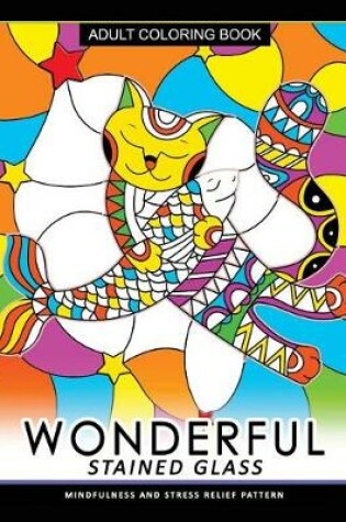 Cover of Wonderful Stain Glass Coloring Book