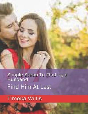 Book cover for Simple Steps To Finding a Husband