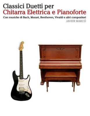 Book cover for Classici Duetti Per Chitarra Elettrica E Pianoforte
