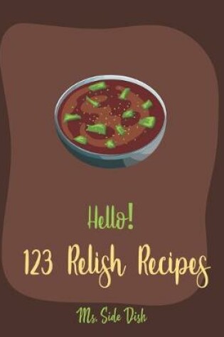 Cover of Hello! 123 Relish Recipes