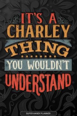 Book cover for It's A Charley Thing You Wouldn't Understand