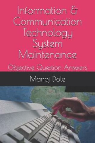 Cover of Information & Communication Technology System Maintenance