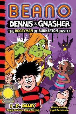 Cover of Beano Dennis & Gnasher: The Bogeyman of Bunkerton Castle
