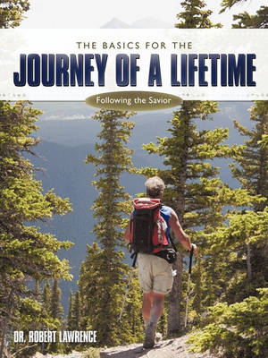 Book cover for The Basics for the Journey of a Lifetime