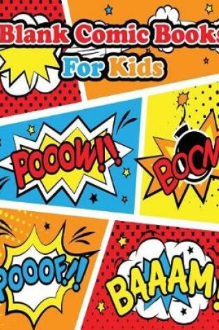 Cover of Blank Comic Books For Kids