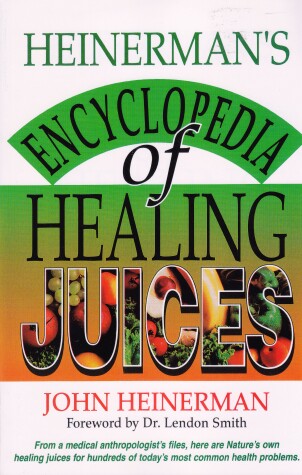 Book cover for Heinerman's Encyclopedia of Healing Juices