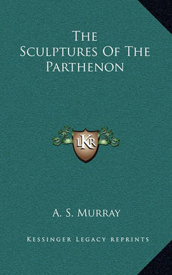 Book cover for The Sculptures of the Parthenon