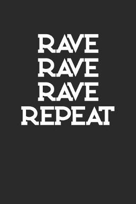 Book cover for Rave Rave Rave Repeat