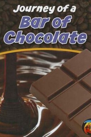 Cover of Journey of a Bar of Chocolate