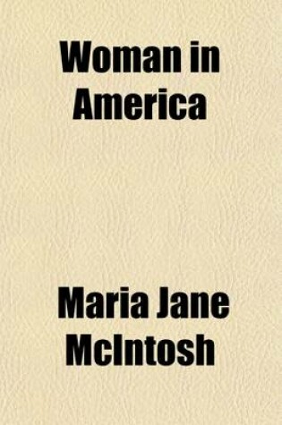 Cover of Woman in America; Her Work and Her Reward