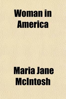 Book cover for Woman in America; Her Work and Her Reward