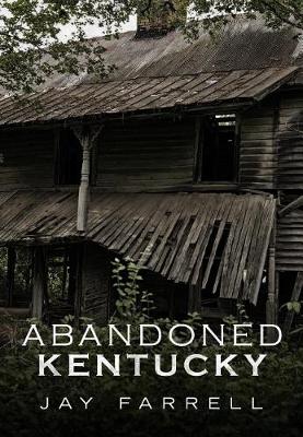 Book cover for Abandoned Kentucky