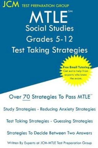 Cover of MTLE Social Studies Grades 5-12 - Test Taking Strategies