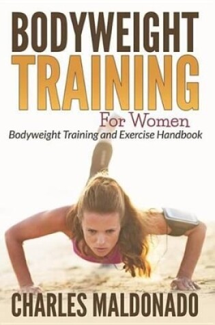 Cover of Bodyweight Training for Women