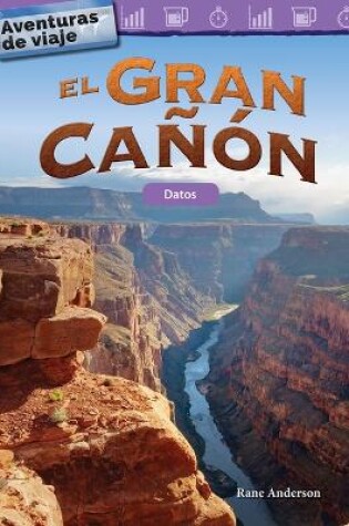 Cover of Aventuras de viaje: El Gran Ca  n: Datos (Travel Adventures: The Grand Canyon: Data)