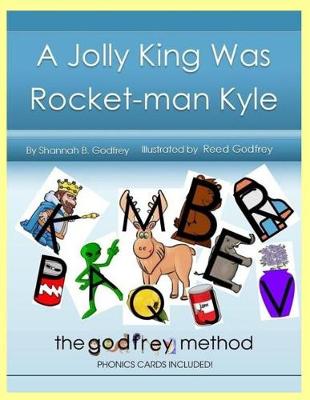 Book cover for A Jolly King Was Rocket-Man Kyle