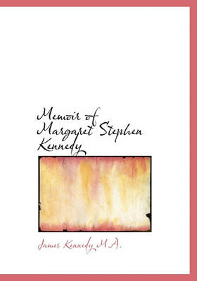 Book cover for Memoir of Margaret Stephen Kennedy
